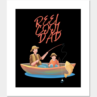 Reel Cool Dad Fishing Apparel Posters and Art